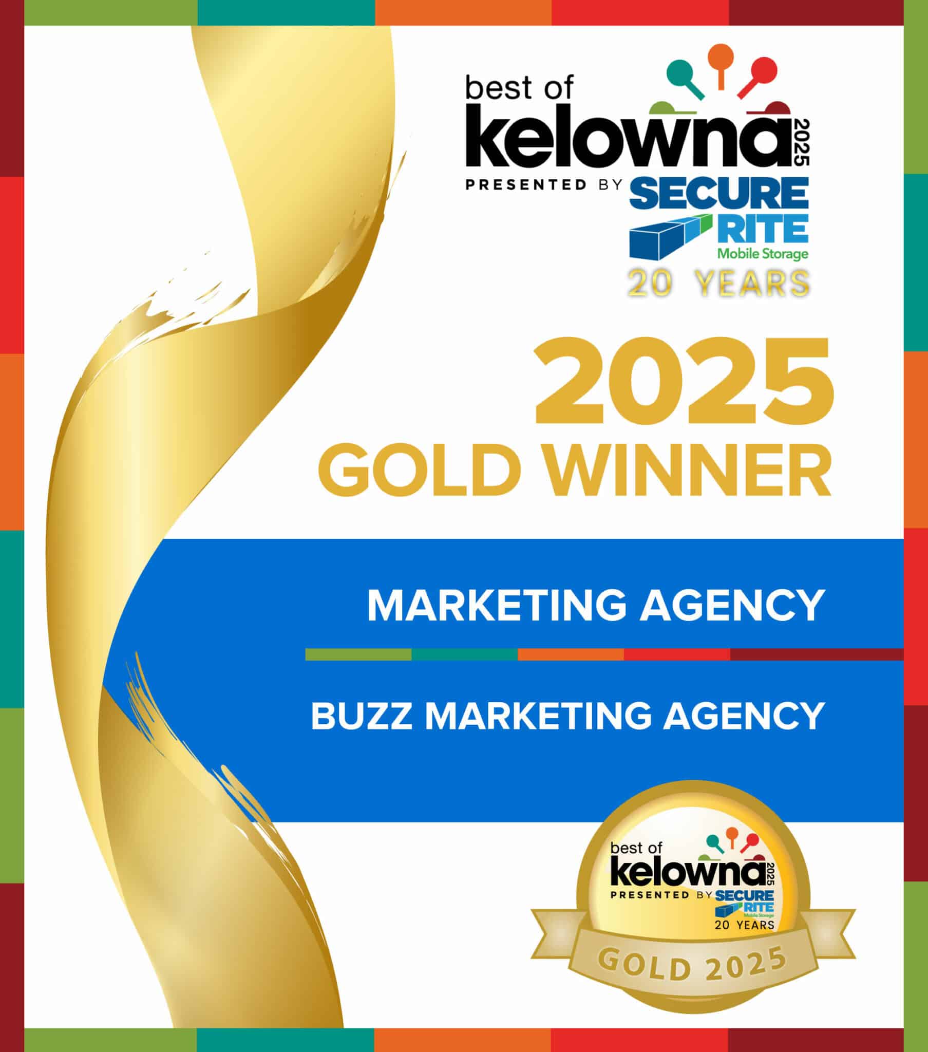 A graphic announcing the 2025 Gold Winner for Best Marketing Agency, awarded to Buzz Marketing Agency as part of the Best of Kelowna.